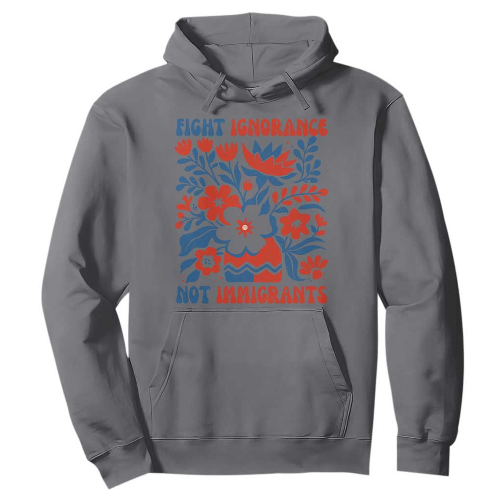 Protest Immigrant Hoodie Fight Ignorance Not Immigrants TS10 Charcoal Print Your Wear