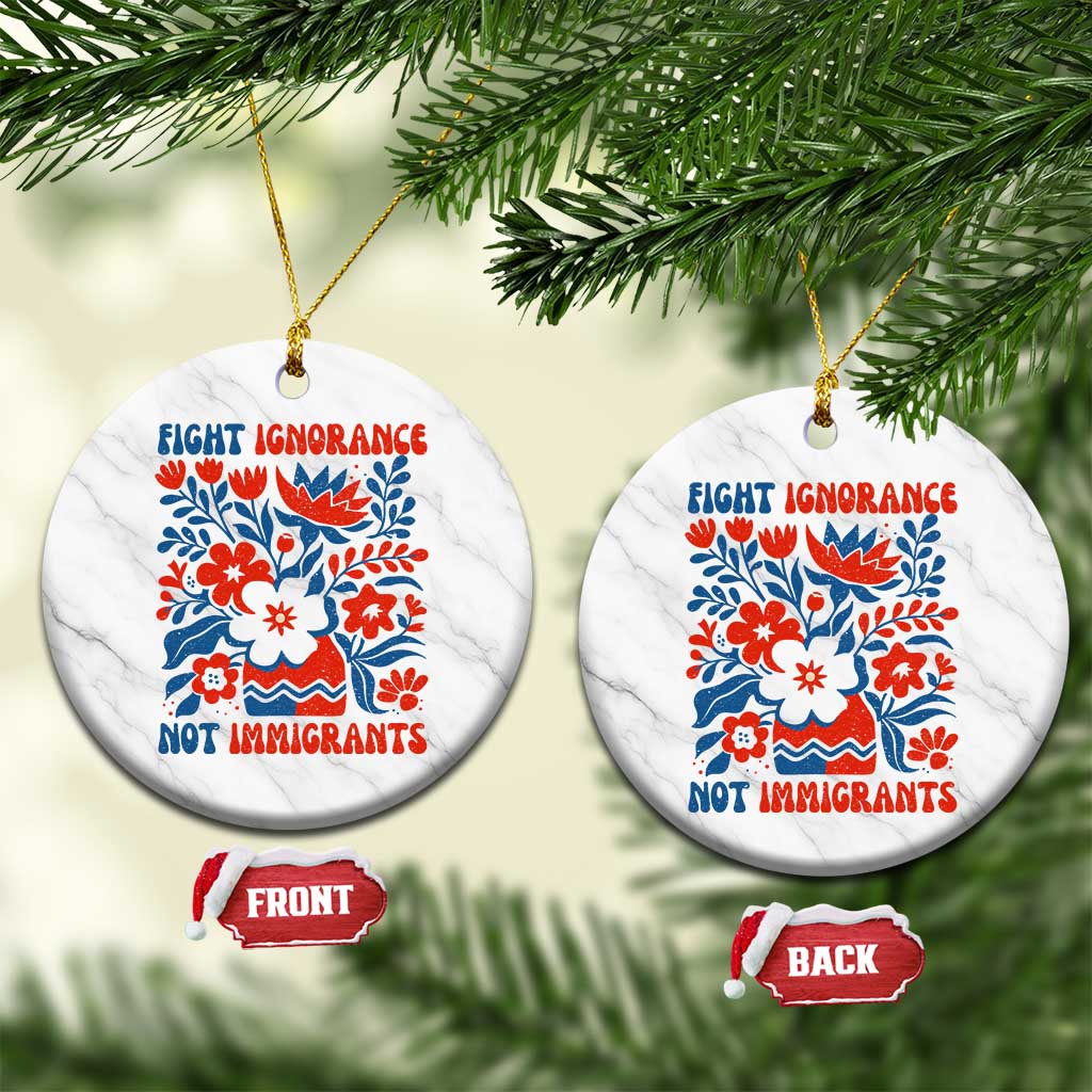 Protest Immigrant Ceramic Ornament Fight Ignorance Not Immigrants TS10 1pc White Marble Print Your Wear