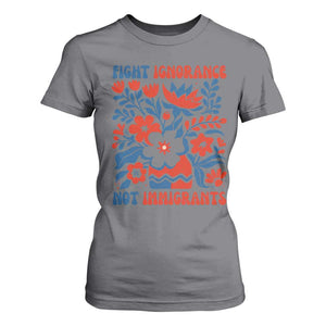 Protest Immigrant T Shirt For Women Fight Ignorance Not Immigrants TS10 Charcoal Print Your Wear