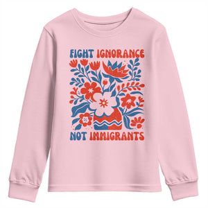 Protest Immigrant Youth Sweatshirt Fight Ignorance Not Immigrants TS10 Light Pink Print Your Wear