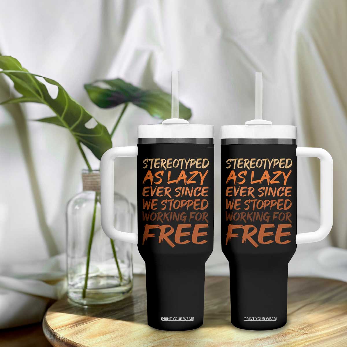 Black History Month Tumbler With Handle Stereotype As Lazy Since We Stop Working Free TS10 Print Your Wear