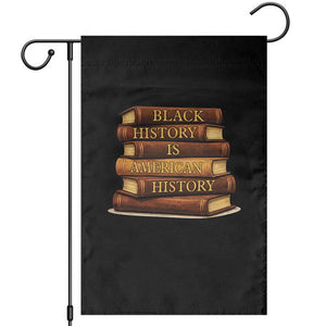 Black History Month Garden Flag Book Lover Teacher Black History Is American History TS10 Black Print Your Wear