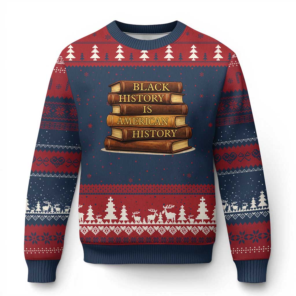 Black History Month Ugly Christmas Sweater Book Lover Teacher Black History Is American History TS10 Navy Red Print Your Wear