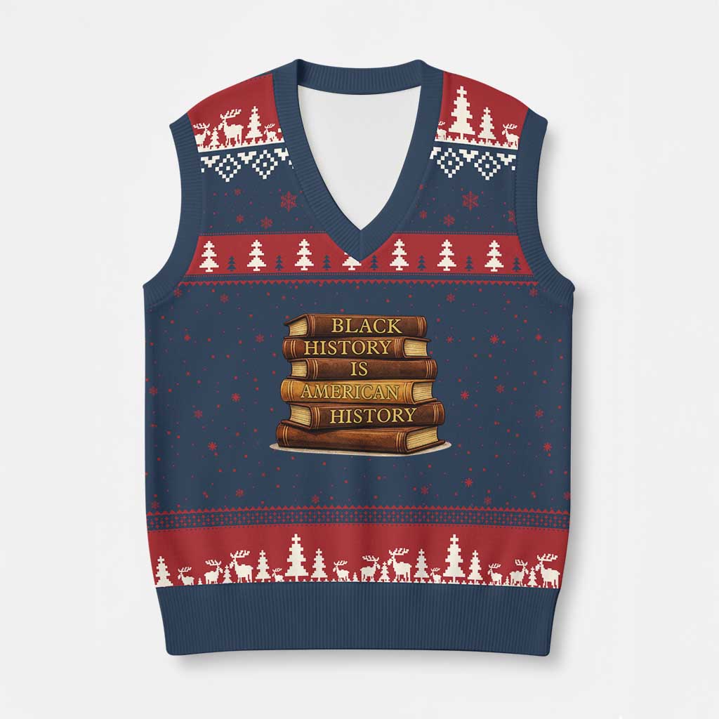 Black History Month V-Neck Knit Sweater Vest Book Lover Teacher Black History Is American History TS10 Navy Red Print Your Wear