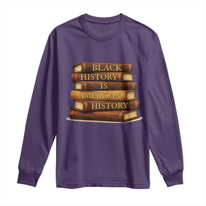 Black History Month Long Sleeve Shirt Book Lover Teacher Black History Is American History TS10 Purple Print Your Wear