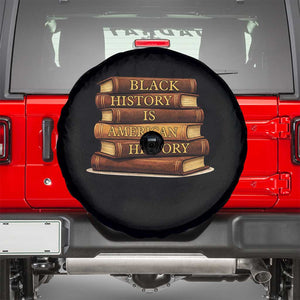 Black History Month Spare Tire Cover Book Lover Teacher Black History Is American History TS10 Black Print Your Wear