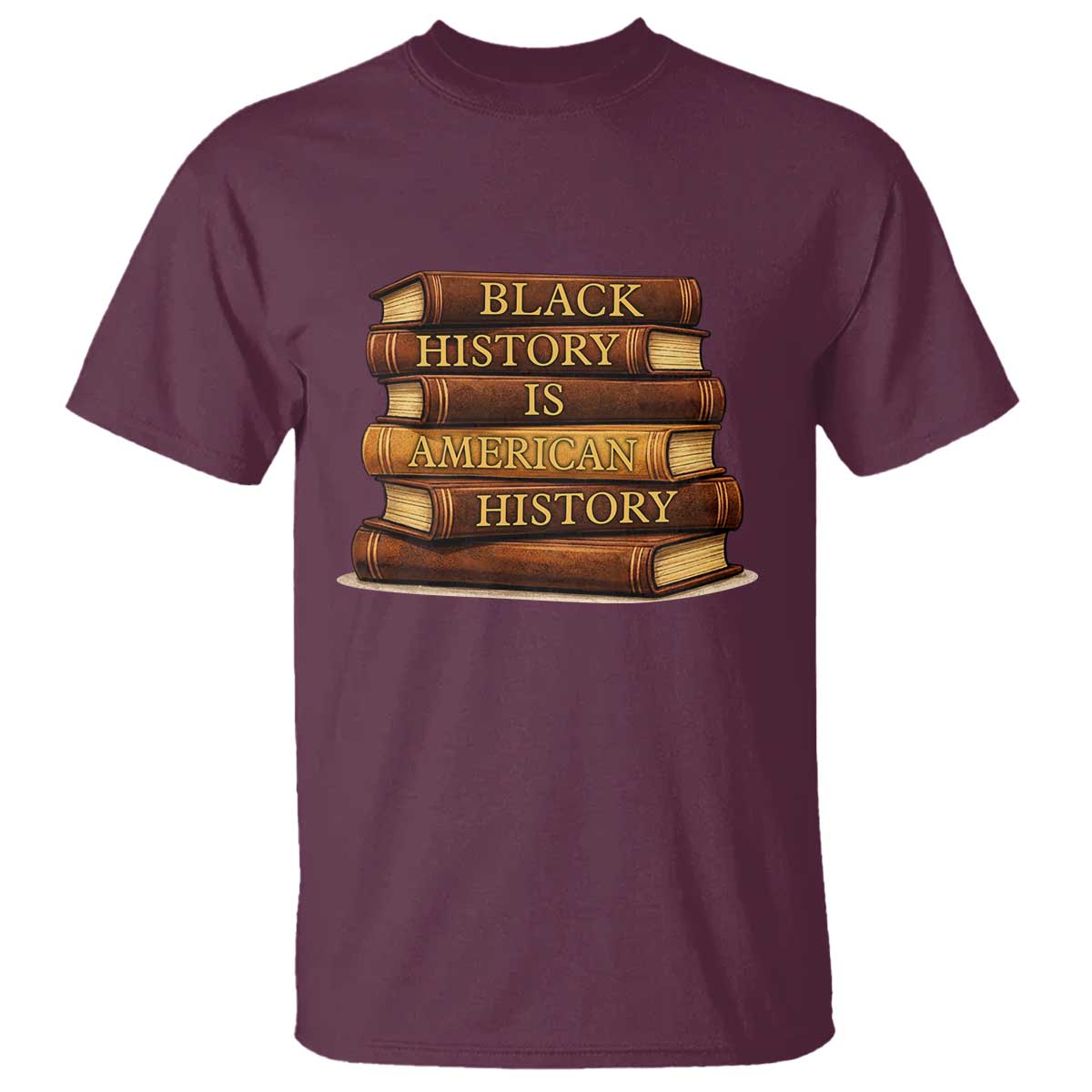 Black History Month T Shirt Book Lover Teacher Black History Is American History TS10 Maroon Print Your Wear