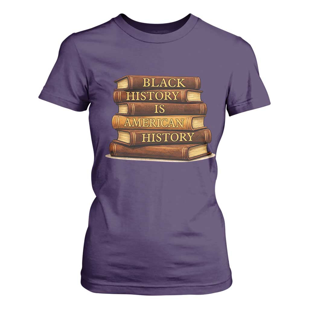Black History Month T Shirt For Women Book Lover Teacher Black History Is American History TS10 Purple Print Your Wear