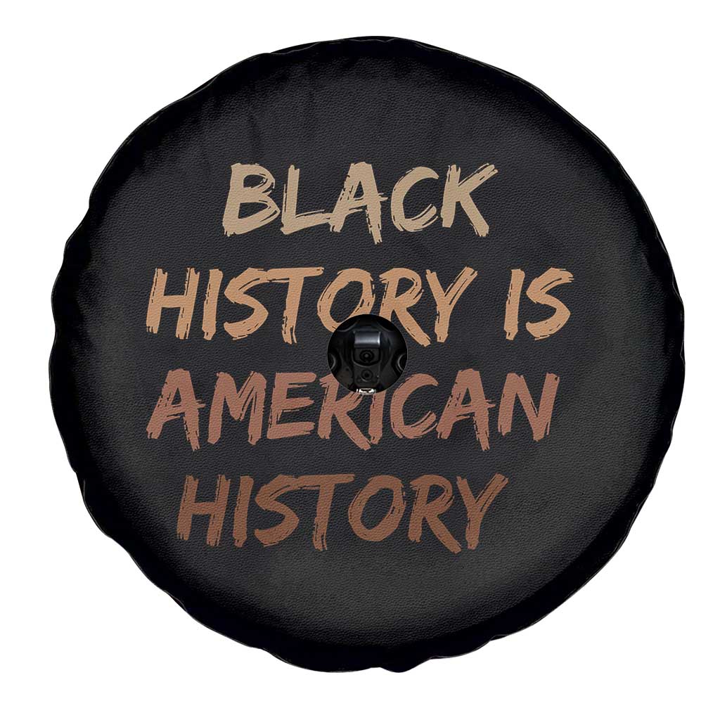 Black History Is American History Spare Tire Cover Melanin African American Pride Gifts TS10 Print Your Wear