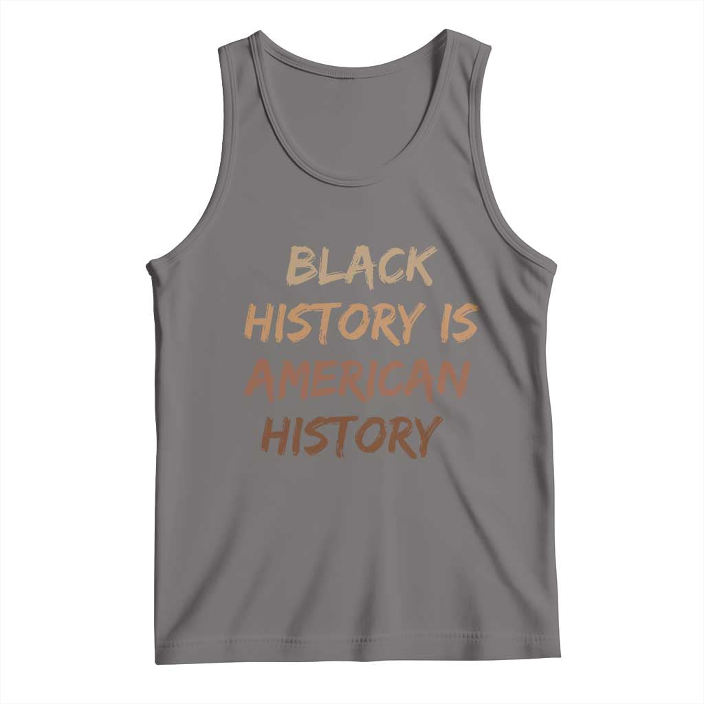 Black History Is American History Tank Top Melanin African American Pride Gifts TS10 Deep Heather Print Your Wear