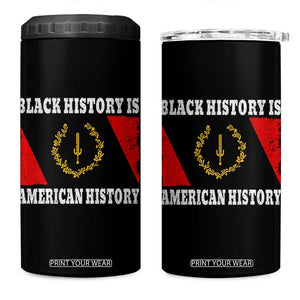 Black History Is American History 4 in 1 Can Cooler Tumbler Afro African Black American Heritage Flag TS10 One Size: 16 oz Black Print Your Wear