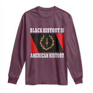 Black History Is American History Long Sleeve Shirt Afro African Black American Heritage Flag TS10 Maroon Print Your Wear