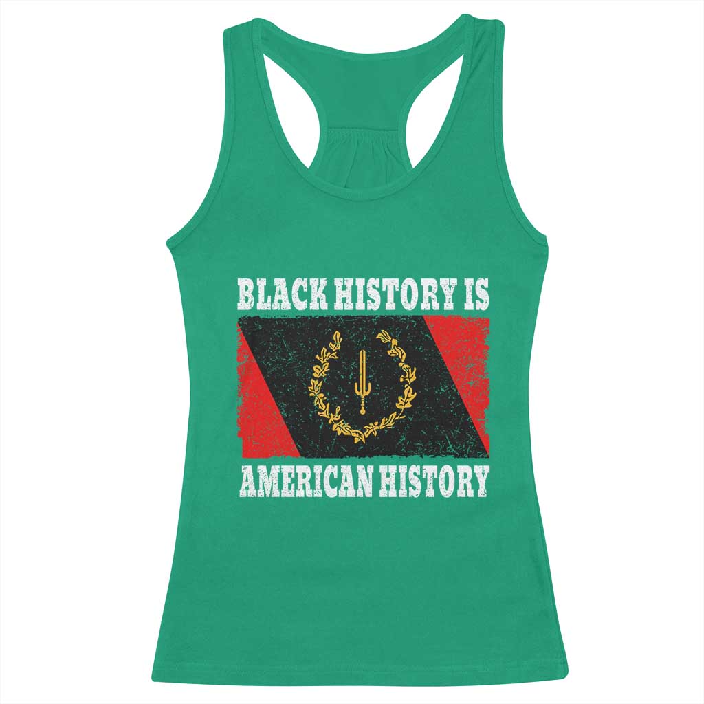 Black History Is American History Racerback Tank Top Afro African Black American Heritage Flag TS10 Irish Green Print Your Wear