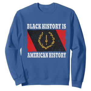 Black History Is American History Sweatshirt Afro African Black American Heritage Flag TS10 Royal Blue Print Your Wear