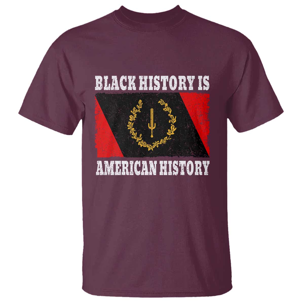 Black History Is American History T Shirt Afro African Black American Heritage Flag TS10 Maroon Print Your Wear