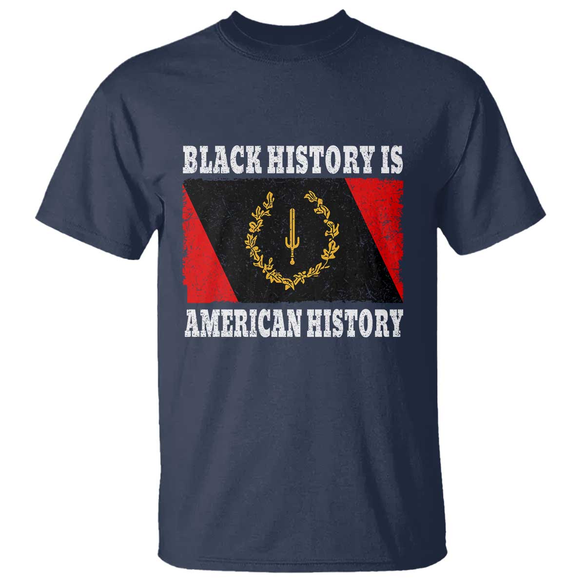 Black History Is American History T Shirt Afro African Black American Heritage Flag TS10 Navy Print Your Wear