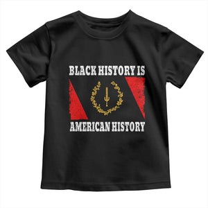Black History Is American History Toddler T Shirt Afro African Black American Heritage Flag TS10 Black Print Your Wear