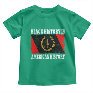 Black History Is American History Toddler T Shirt Afro African Black American Heritage Flag TS10 Irish Green Print Your Wear