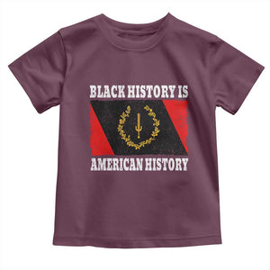 Black History Is American History Toddler T Shirt Afro African Black American Heritage Flag TS10 Maroon Print Your Wear