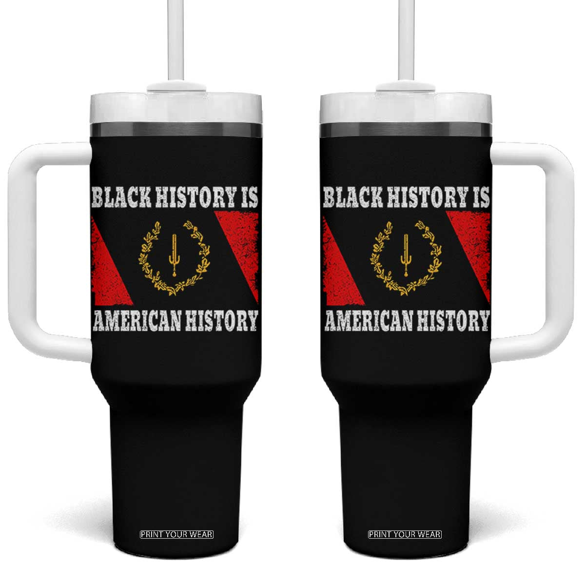 Black History Is American History Tumbler With Handle Afro African Black American Heritage Flag TS10 One Size: 40 oz Black Print Your Wear