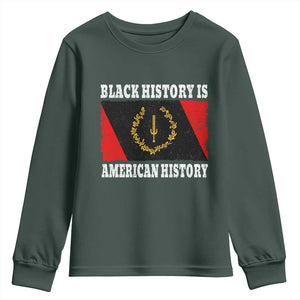 Black History Is American History Youth Sweatshirt Afro African Black American Heritage Flag TS10 Dark Forest Green Print Your Wear
