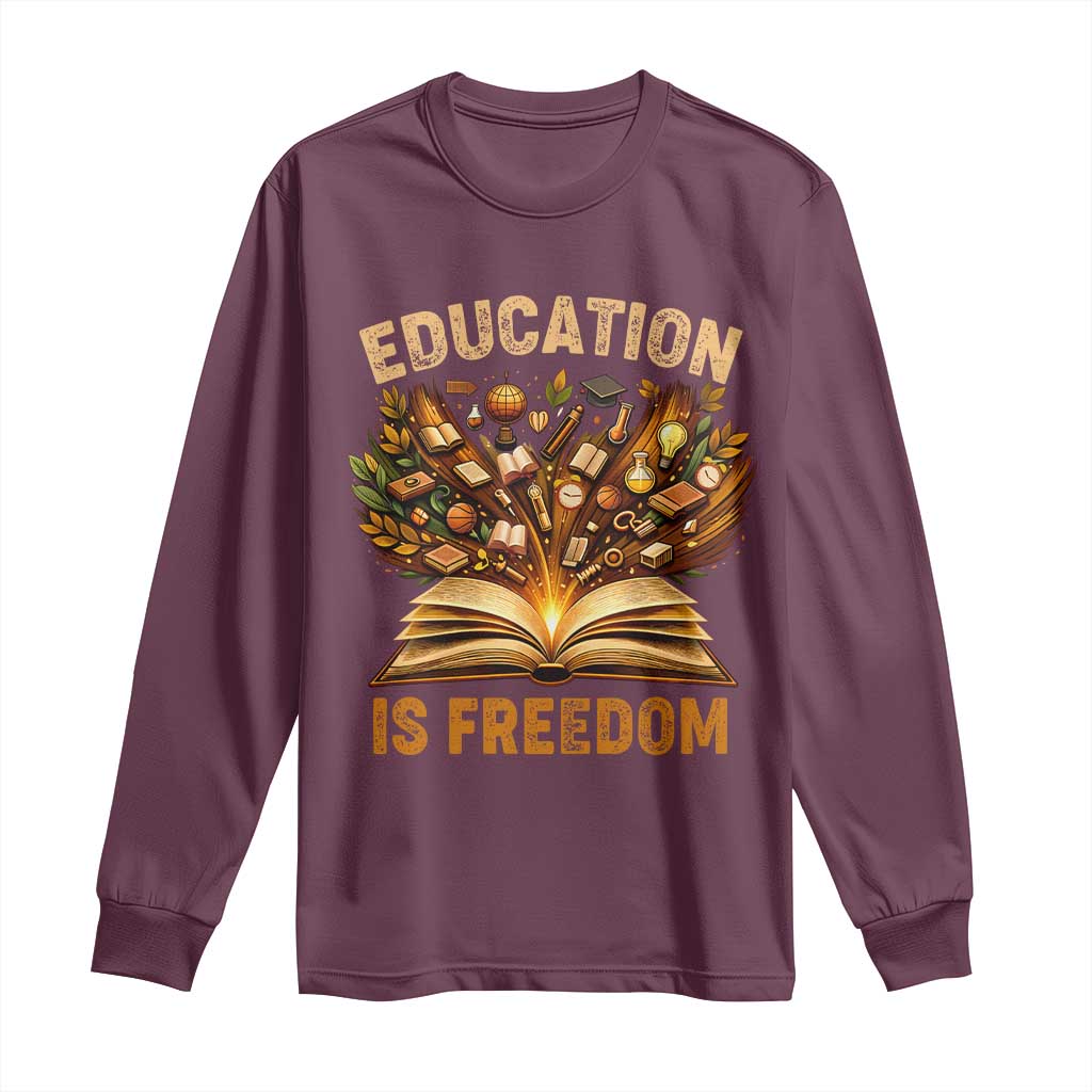 Black History Education Is Freedom Long Sleeve Shirt Retro Books Afro African American Heritage TS10 Maroon Print Your Wear