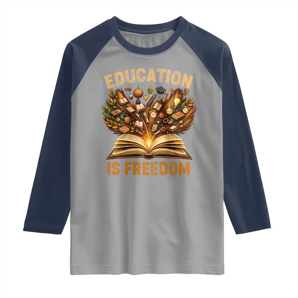 Black History Education Is Freedom Raglan Shirt Retro Books Afro African American Heritage TS10 Sport Gray Navy Print Your Wear