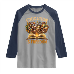 Black History Education Is Freedom Raglan Shirt Retro Books Afro African American Heritage TS10 Sport Gray Navy Print Your Wear