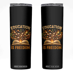 Black History Education Is Freedom Skinny Tumbler Retro Books Afro African American Heritage TS10 Black Print Your Wear