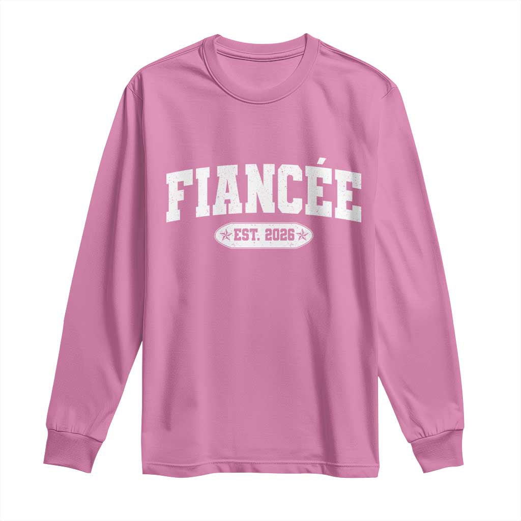 Fiancee Est 2026 Long Sleeve Shirt Future Mrs. and Mr. Bridal Shower Engagement Gift TS10 Azalea Print Your Wear
