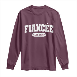 Fiancee Est 2026 Long Sleeve Shirt Future Mrs. and Mr. Bridal Shower Engagement Gift TS10 Maroon Print Your Wear