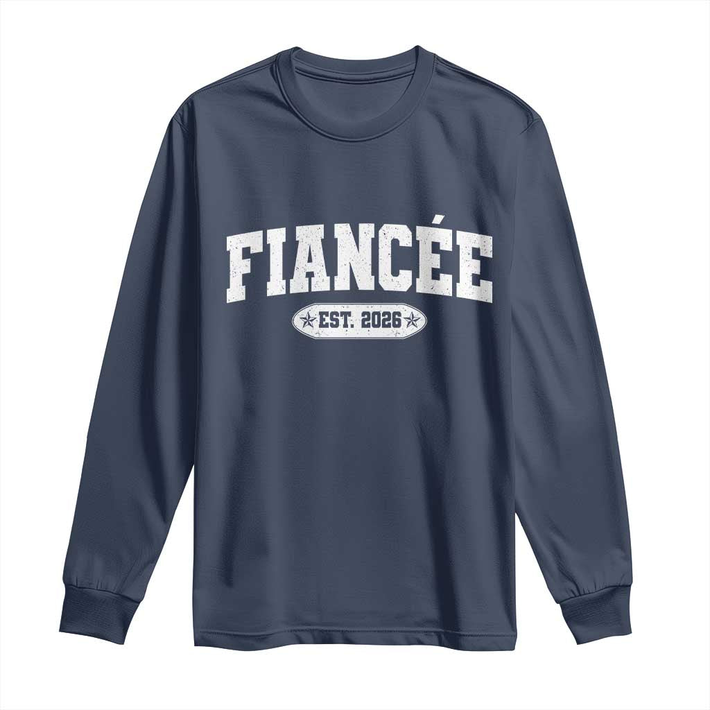 Fiancee Est 2026 Long Sleeve Shirt Future Mrs. and Mr. Bridal Shower Engagement Gift TS10 Navy Print Your Wear