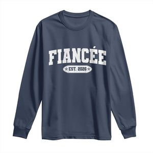 Fiancee Est 2026 Long Sleeve Shirt Future Mrs. and Mr. Bridal Shower Engagement Gift TS10 Navy Print Your Wear