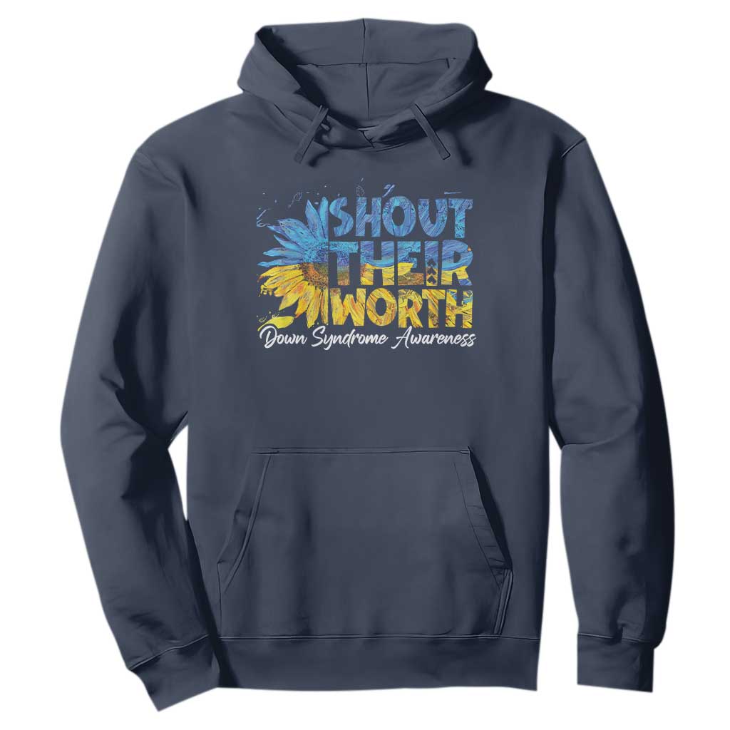 Down Syndrome Awareness Sunflower Hoodie Shout Their Worth TS10 Navy Print Your Wear