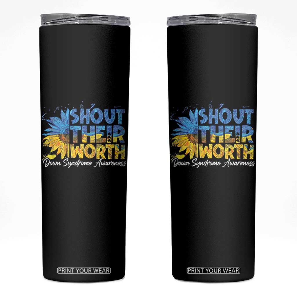 Down Syndrome Awareness Sunflower Skinny Tumbler Shout Their Worth TS10 Black Print Your Wear