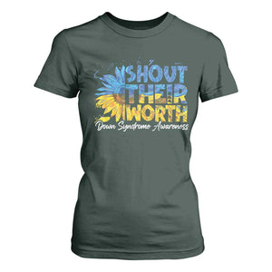 Down Syndrome Awareness Sunflower T Shirt For Women Shout Their Worth TS10 Dark Forest Green Print Your Wear