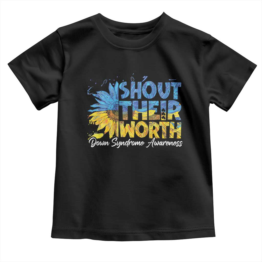 Down Syndrome Awareness Sunflower Toddler T Shirt Shout Their Worth TS10 Black Print Your Wear