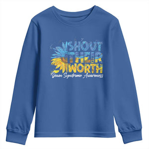 Down Syndrome Awareness Sunflower Youth Sweatshirt Shout Their Worth TS10 Royal Blue Print Your Wear