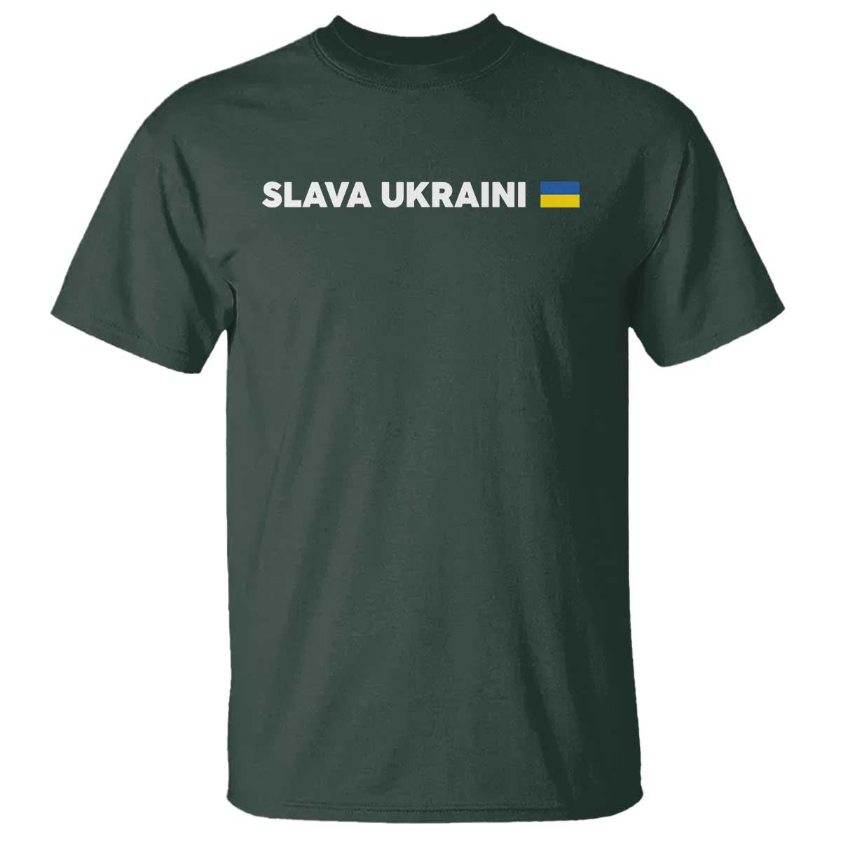 Slava Ukraini Ukraine Flag T Shirt Ukrainian Pride TS10 Dark Forest Green Print Your Wear