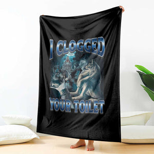 Alpha Wolf Meme Throw Blanket I Clogged Your Toilet Funny Unhinged Stupid Brainrot TS10 Print Your Wear