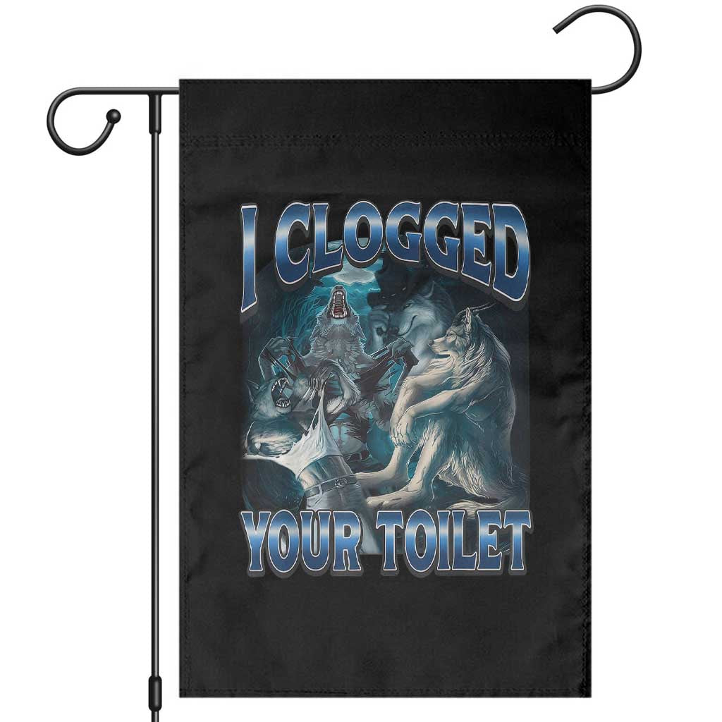 Alpha Wolf Meme Garden Flag I Clogged Your Toilet Funny Unhinged Stupid Brainrot TS10 Black Print Your Wear