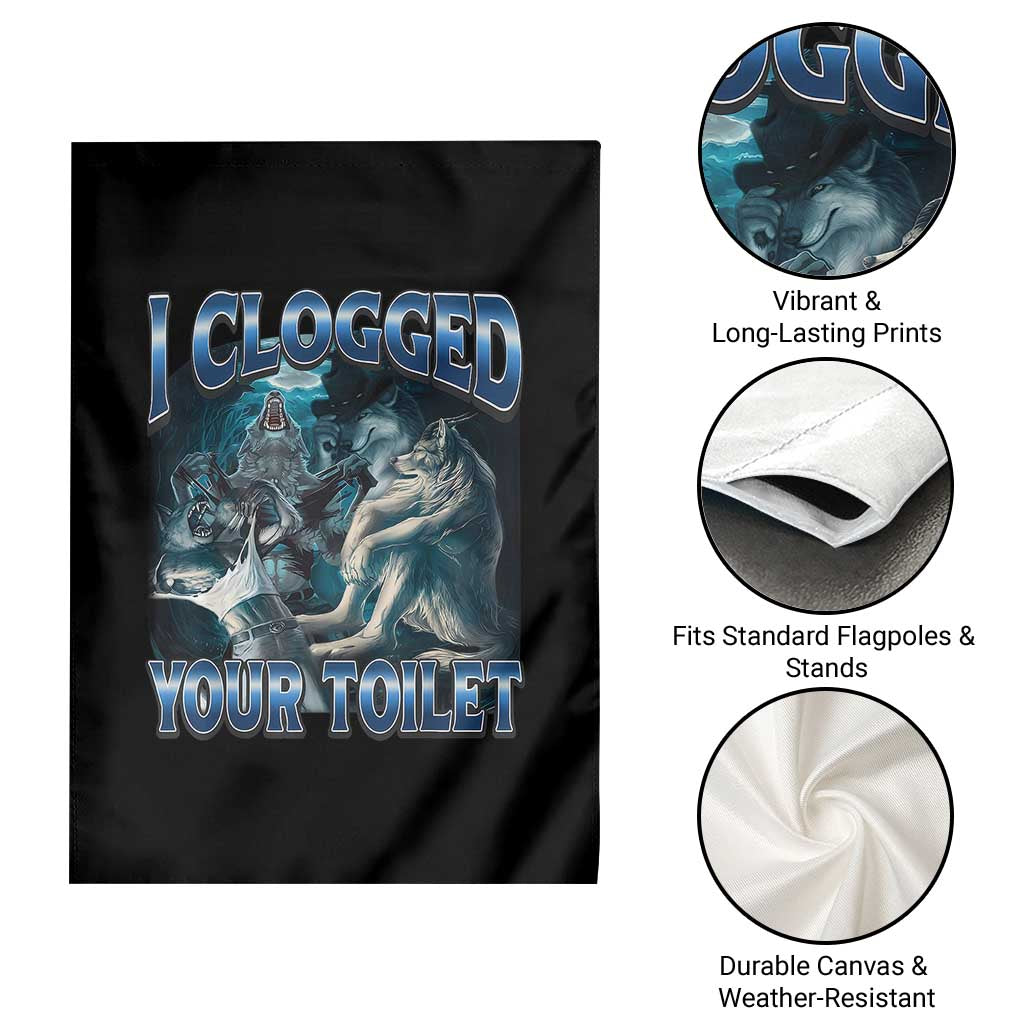 Alpha Wolf Meme Garden Flag I Clogged Your Toilet Funny Unhinged Stupid Brainrot TS10 Print Your Wear