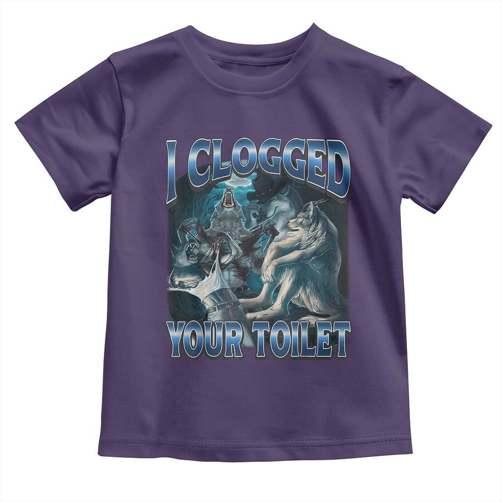 Alpha Wolf Meme Toddler T Shirt I Clogged Your Toilet Funny Unhinged Stupid Brainrot TS10 Purple Print Your Wear