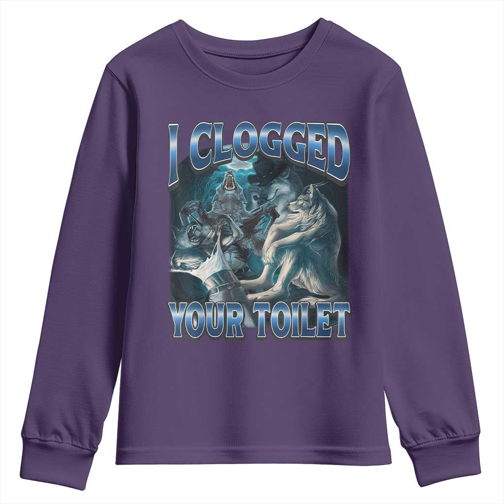 Alpha Wolf Meme Youth Sweatshirt I Clogged Your Toilet Funny Unhinged Stupid Brainrot TS10 Purple Print Your Wear