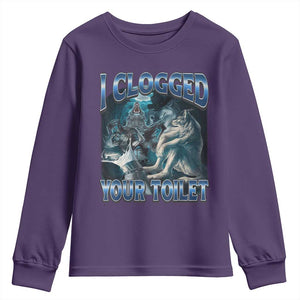 Alpha Wolf Meme Youth Sweatshirt I Clogged Your Toilet Funny Unhinged Stupid Brainrot TS10 Purple Print Your Wear