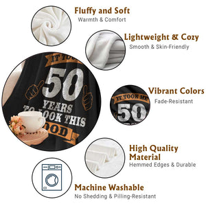 50th Birthday Gifts Throw Blanket 50 Year Old Gifts Took Me 50 Years To Look This Good TS10 Print Your Wear
