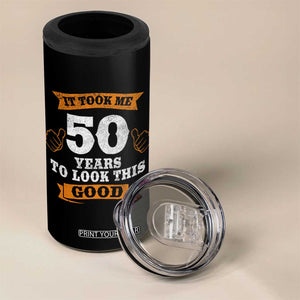50th Birthday Gifts 4 in 1 Can Cooler Tumbler 50 Year Old Gifts Took Me 50 Years To Look This Good TS10 Print Your Wear