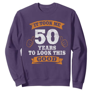 50th Birthday Gifts Sweatshirt 50 Year Old Gifts Took Me 50 Years To Look This Good TS10 Purple Print Your Wear