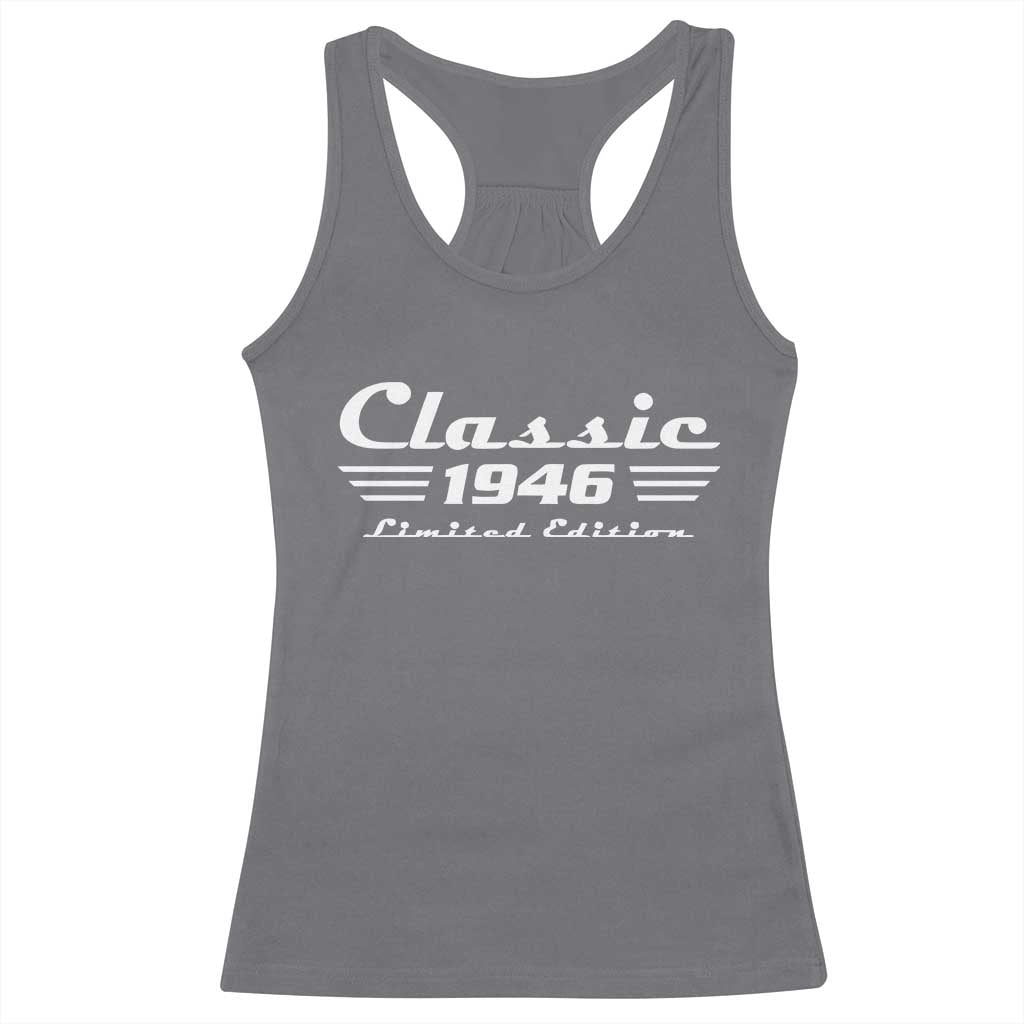 Classic 1946 Birthday Racerback Tank Top 80yr 80th Birthday TS10 Charcoal Print Your Wear