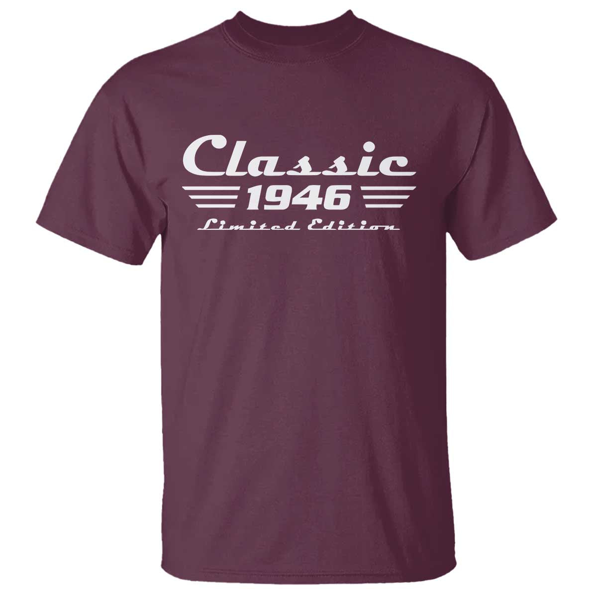 Classic 1946 Birthday T Shirt 80yr 80th Birthday TS10 Maroon Print Your Wear